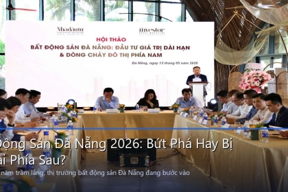 Bất Động Sản Đà Nẵng 2026: Bứt Phá Hay Bị Bỏ Lại Phía Sau?