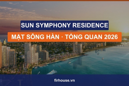 Căn hộ Sun Symphony Residence Đà Nẵng: tổng quan, giá bán và chính sách 2026