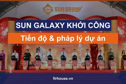 Sun Galaxy Complex khởi công 25/7/2026 – tiến độ, pháp lý dự án Sun Group sông Hàn Sun Galaxy Complex khởi công 25/7/2026 – tiến độ, pháp lý dự án Sun Group sông Hàn