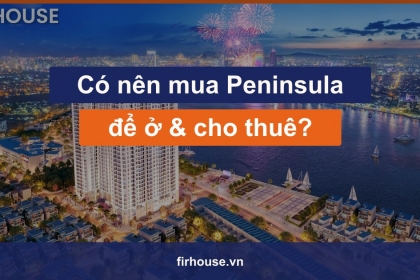Có nên mua căn hộ Peninsula Đà Nẵng để ở và cho thuê? Có nên mua căn hộ Peninsula Đà Nẵng để ở và cho thuê?