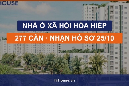 Đà Nẵng nhận hồ sơ mua 277 căn nhà ở xã hội Ecohome Hòa Hiệp từ 25/10/2026: giá 19,44 triệu/m² Đà Nẵng nhận hồ sơ mua 277 căn nhà ở xã hội Ecohome Hòa Hiệp từ 25/10/2026: giá 19,44 triệu/m²