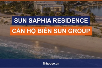 Sun Saphia Residence: căn hộ mặt biển đầu tiên của Sun Group tại Đà Nẵng, dự kiến ra mắt tháng 11/2026