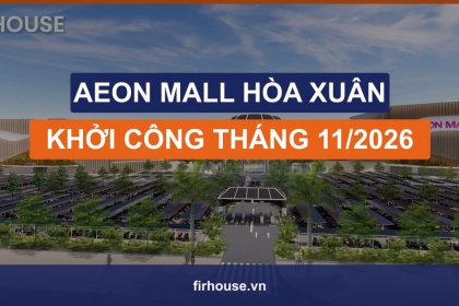 AEON Mall Hòa Xuân Đà Nẵng dự kiến khởi công tháng 11/2026: vốn 4.381 tỷ, lớn gấp 3 Thanh Khê