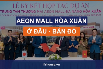 AEON Mall Hòa Xuân ở đâu? Vị trí, đường đi và bản đồ (Đà Nẵng) AEON Mall Hòa Xuân ở đâu? Vị trí, đường đi và bản đồ (Đà Nẵng)