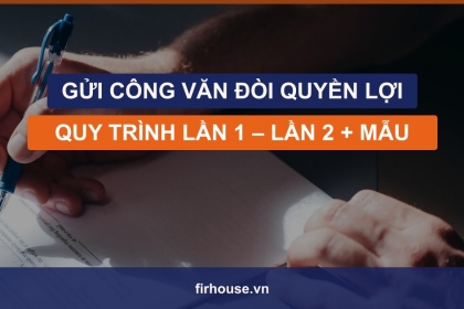 Cẩm nang gửi công văn đòi quyền lợi với chủ đầu tư: quy trình lần 1, lần 2 và cách viết đủ sức ép Cẩm nang gửi công văn đòi quyền lợi với chủ đầu tư: quy trình lần 1, lần 2 và cách viết đủ sức ép