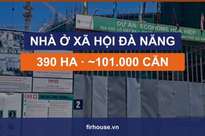 Đà Nẵng dành 390 ha đất cho khoảng 101.000 căn nhà ở xã hội: đọc đúng các con số và dự án sắp có nhà