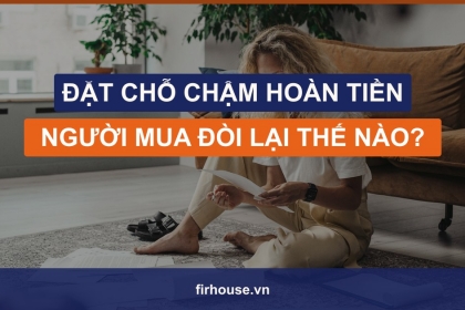 Đặt chỗ mua căn hộ nhưng chủ đầu tư chậm hoàn tiền sau 30 ngày: người mua đòi lại thế nào? Đặt chỗ mua căn hộ nhưng chủ đầu tư chậm hoàn tiền sau 30 ngày: người mua đòi lại thế nào?