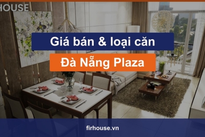 Giá bán và các loại căn hộ Đà Nẵng Plaza mới nhất Giá bán và các loại căn hộ Đà Nẵng Plaza mới nhất