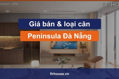 Giá bán và các loại căn hộ Peninsula Đà Nẵng mới nhất Giá bán và các loại căn hộ Peninsula Đà Nẵng mới nhất
