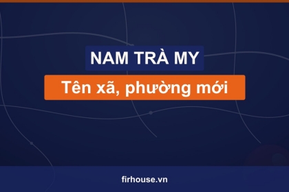 Danh sách tên xã, phường mới của Huyện Nam Trà My (Quảng Nam cũ) sau khi sáp nhập vào Đà Nẵng Danh sách tên xã, phường mới của Huyện Nam Trà My (Quảng Nam cũ) sau khi sáp nhập vào Đà Nẵng