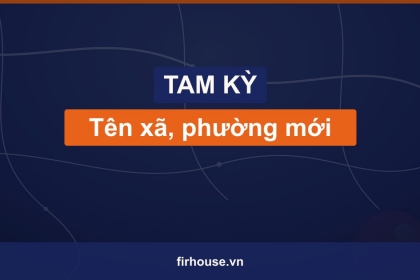 Danh sách tên xã, phường mới của Thành phố Tam Kỳ (Quảng Nam cũ) sau khi sáp nhập vào Đà Nẵng