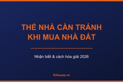 Những thế đất, thế nhà cần tránh khi mua và cách hóa giải theo phong thủy