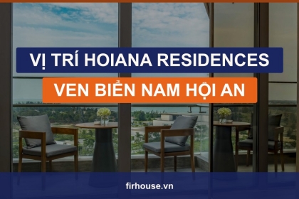 Vị trí Hoiana Residences: ven biển Nam Hội An, trong tổ hợp nghỉ dưỡng Hoiana Vị trí Hoiana Residences: ven biển Nam Hội An, trong tổ hợp nghỉ dưỡng Hoiana