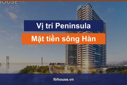 Vị trí Peninsula Đà Nẵng: căn hộ mặt tiền sông Hàn, chân bán đảo Sơn Trà Vị trí Peninsula Đà Nẵng: căn hộ mặt tiền sông Hàn, chân bán đảo Sơn Trà