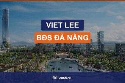 Viet Lee (Lê Việt) — Chuyên viên bất động sản Đà Nẵng, Founder FIRHOUSE