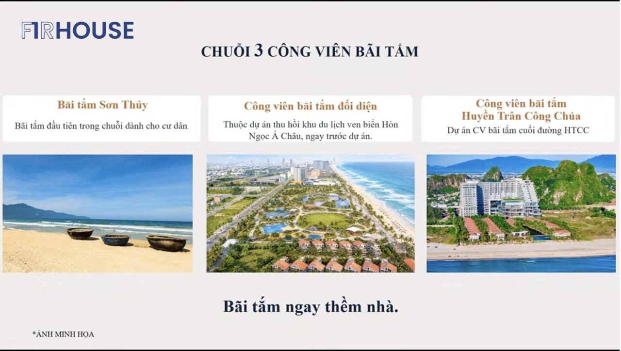 Chuỗi công viên bãi tắm quanh dự án: Sơn Thủy, đối diện dự án và Huyền Trân Công Chúa