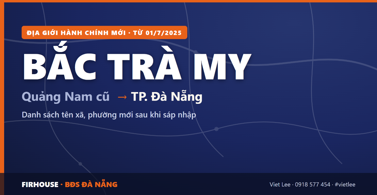 Huyện Bắc Trà My Quảng Nam cũ sáp nhập vào Đà Nẵng