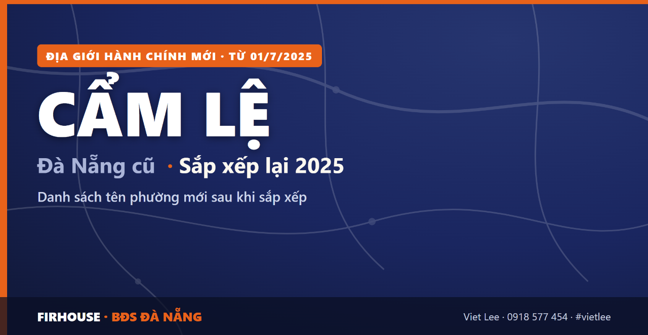Quận Cẩm Lệ Đà Nẵng cũ sắp xếp Đà Nẵng