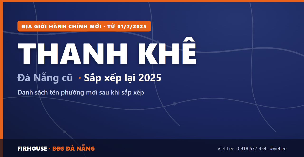Quận Thanh Khê Đà Nẵng cũ sắp xếp Đà Nẵng